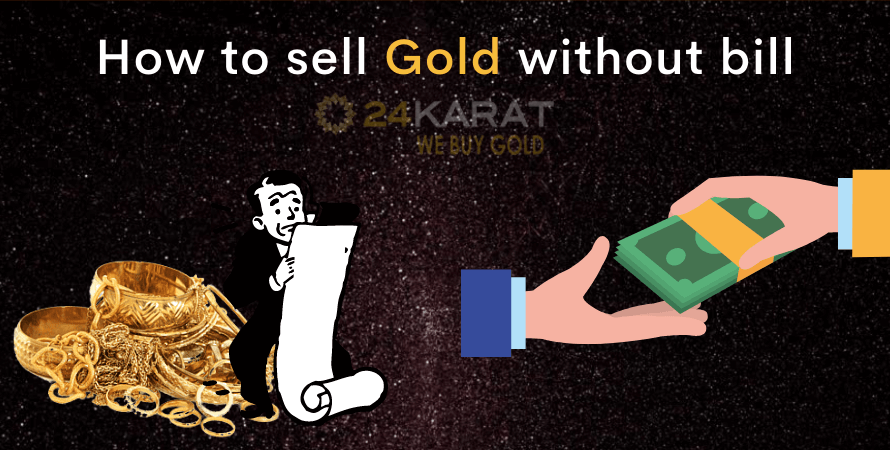 How to sell gold without bill