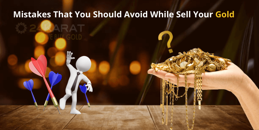 Mistakes That You Should Avoid While Sell Your Gold