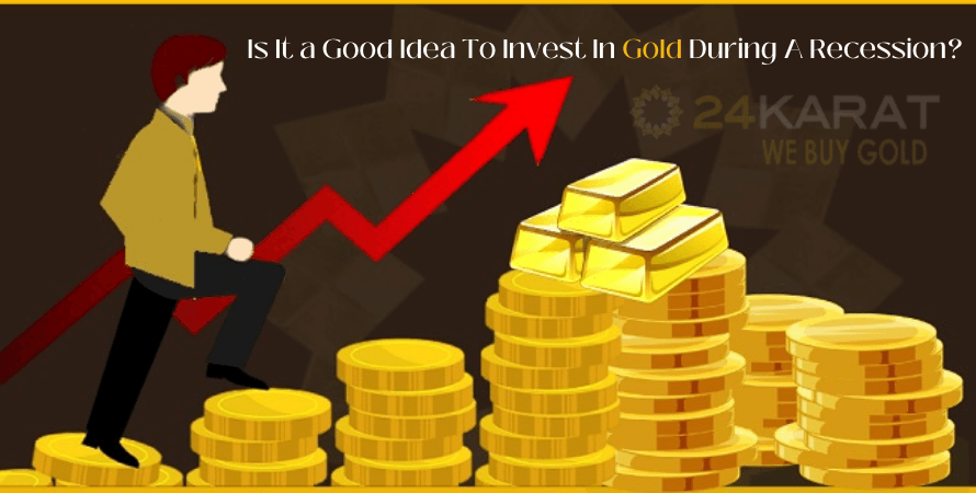 Is it a good idea to invest in gold during a recession?