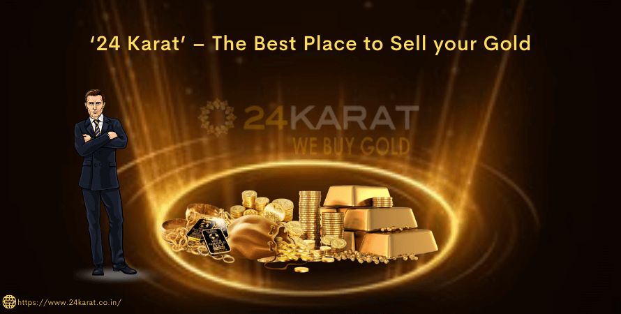 ‘24 Karat’ – The Best Place to Sell your Gold