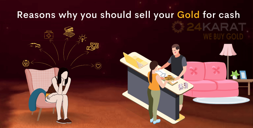 Reasons why you should sell your Gold for cash