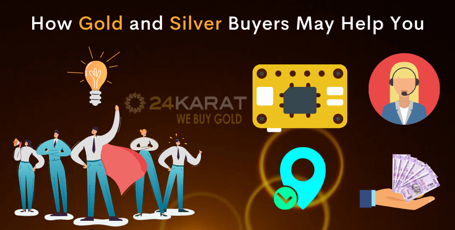 How Gold and Silver Buyers May Help You