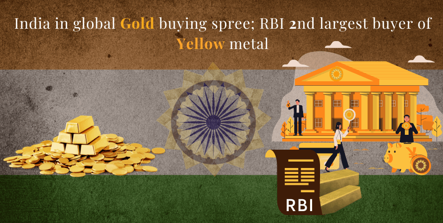 India in global gold buying spree : RBI 2nd largest buyer of yellow metal India in global gold buying spree : RBI 2nd largest buyer of yellow metal