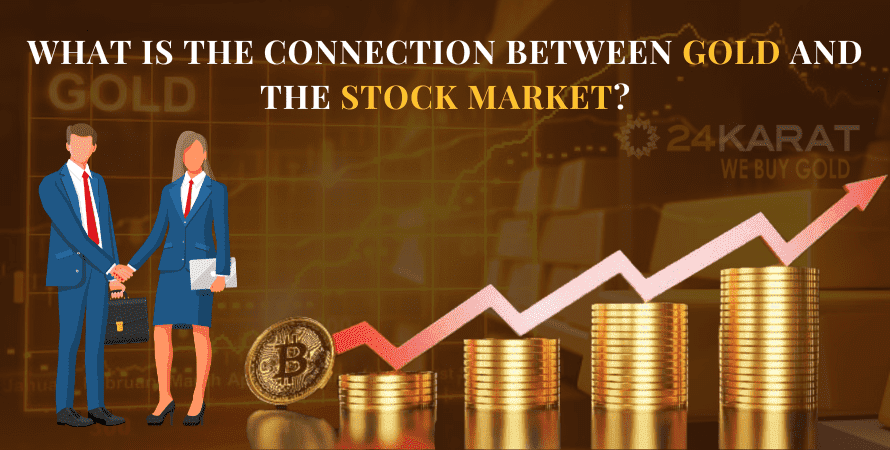 What is the connection between gold and the stock market?